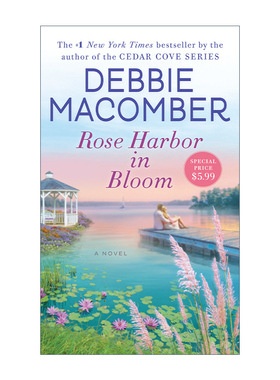 Rose Harbor in Bloom 盛开的玫瑰港 当代女性浪漫小说 Debbie Macomber进口原版英文书籍