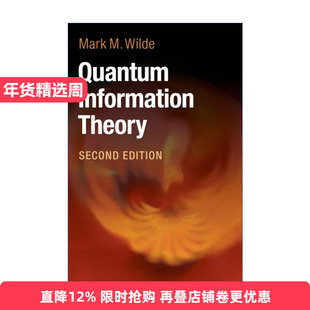 英文原版 Quantum Information Theory 量子信息论 Mark M. Wilde 精装 英文版 进口原版英文书籍