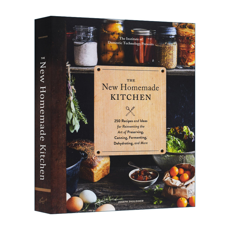 英文原版The New Homemade Kitchen  新自制厨房 250道食谱 西餐料理烹饪进口书籍