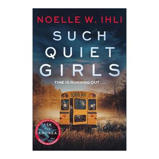 Noelle Such 女孩 英文原版 进口英语原版 Girls 英文版 Quiet 书籍 安静 Ihli 惊悚悬疑心理小说