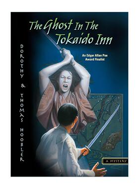 英文原版 The Ghost in the Tokaido Inn 东海道客栈的幽灵 儿童推理小说 多萝西·胡布勒 英文版 进口英语原版书籍