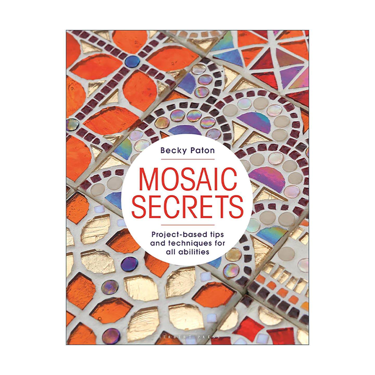 英文原版 Mosaic Secrets 马赛克制作指南 项目式技巧与技法 英文版 进口英语原版书籍