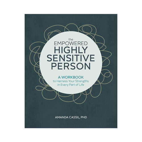 英文原版 The Empowered Highly Sensitive Person 拥抱与众不同的你 高敏感者的超能力 临床心理学家阿曼达·卡西尔 英文版