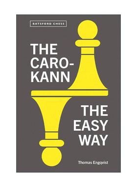 英文原版 The Caro-Kann the Easy Way 卡罗卡恩防御的简单方法 国际象棋棋牌游戏策略 英文版 进口英语原版书籍