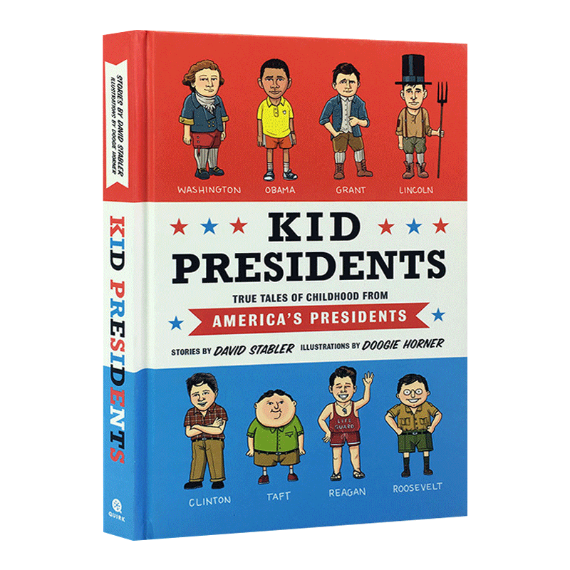 英文原版 Kid Presidents 小小总统 美国总统小时候的真实故事 杜奇•霍纳 儿童精装科普百科 华盛顿 罗斯福 进口原版英文书籍