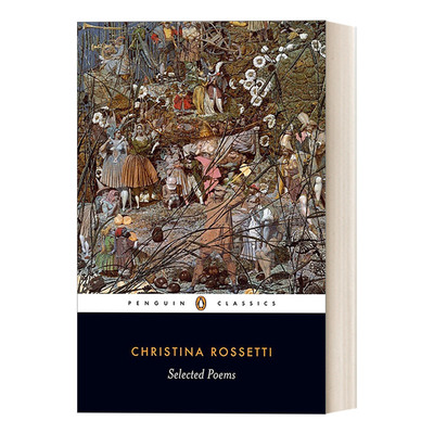 英文原版 Selected Poems: Rossetti 克里斯蒂娜·罗塞蒂诗选 企鹅黑经典 Penguin Black Classics 英文版 进口英语原版书籍