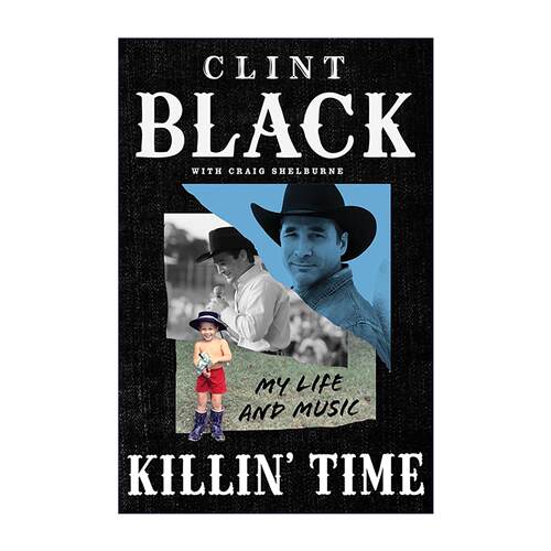 英文原版 Killin’Time 虚度时光 我的人生与音乐 精装 克林特?布莱克传记 英文版 进口英语原版书籍