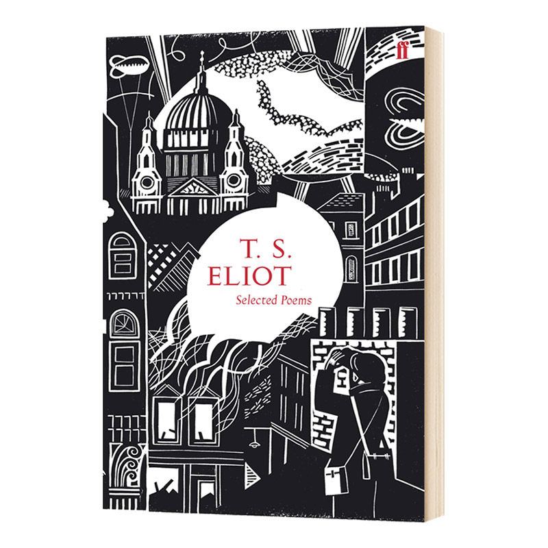 艾略特诗选 英文原版 Selected Poems of T S Eliot 英语文学 T. S. Eliot 进口原版英语书籍 费伯诗歌 Faber & Faber