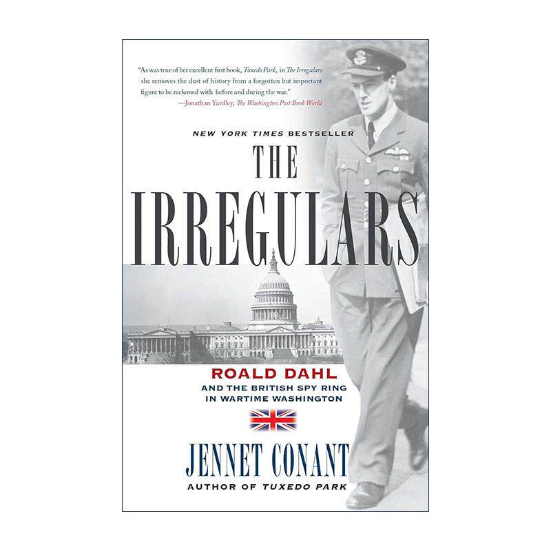 英文原版 The Irregulars 出奇制胜 罗纳德·达赫尔河战时华盛顿的英国间谍网 纽约时报畅销书 英文版 进口英语原版书籍