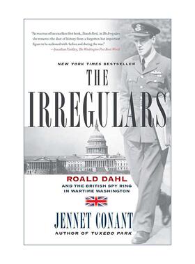 英文原版 The Irregulars 出奇制胜 罗纳德·达赫尔河战时华盛顿的英国间谍网 纽约时报畅销书 英文版 进口英语原版书籍