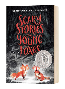 狐狸们的恐怖故事 Scary Stories for Young Foxes 英文原版 纽伯瑞奖银奖 英文版儿童文学小说书 进口原版英语书籍