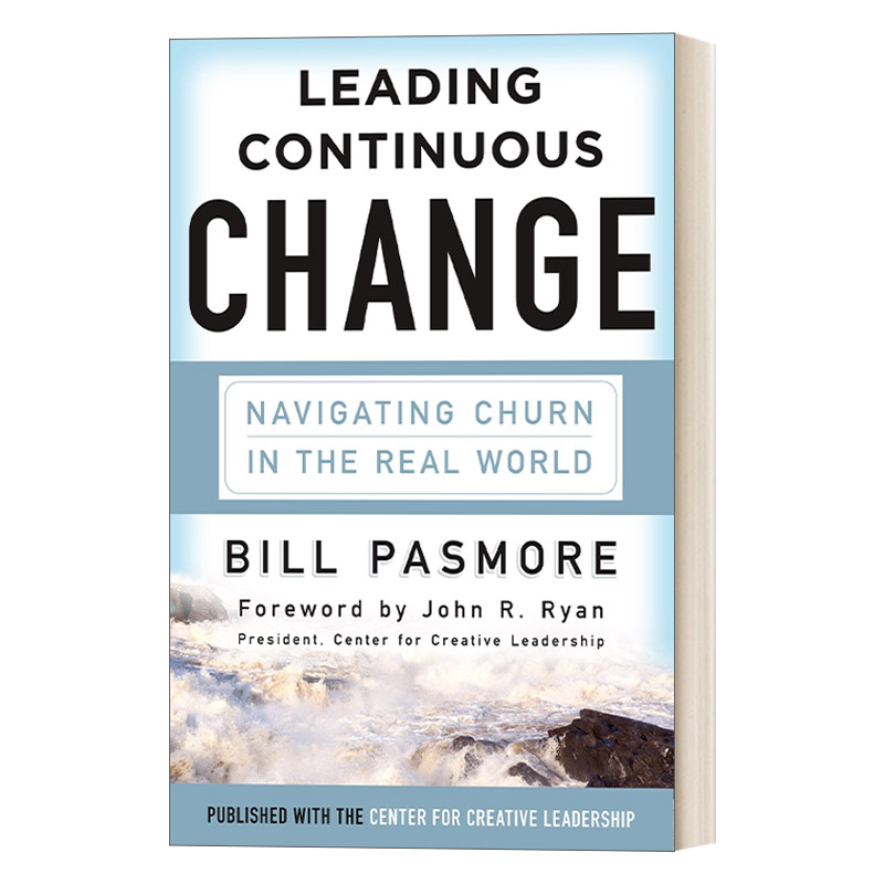 英文原版 Leading Continuous Change 变革领导力 动荡年代如何引领复杂 持续的变革 Bill Pasmore 精装 英文版 进口英语原版书籍
