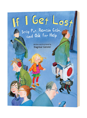 我不会走丢 If I Get Lost 英文原版 儿童安全教育绘本 自我保护意识培养 英文版进口原版英语书籍 Dagmar Geisler