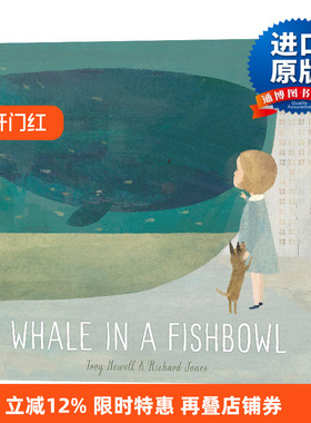 Whale In A Fishbowl鱼缸里的鲸鱼 精装绘本 插画家Richard Jones进口原版英文书籍