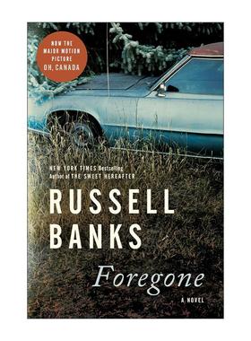 英文原版 Foregone 前程往事 罗素班克斯 噢加拿大影视原著 英文版 进口英语原版书籍