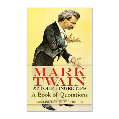 英文原版 Mark Twain at Your Fingertips 马克吐温语录集 Caroline Thomas Harnsberger 英文版 进口英语原版书籍