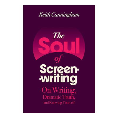 英文原版 The Soul of Screenwriting 编剧的灵魂 论写作 戏剧真理与认识自己 电影编剧核心基础书 英文版 进口英语原版书籍