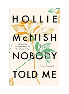 英文原版 Nobody Told Me 无人告诉我 诗歌与为人父母 英文版 进口英语原版书籍