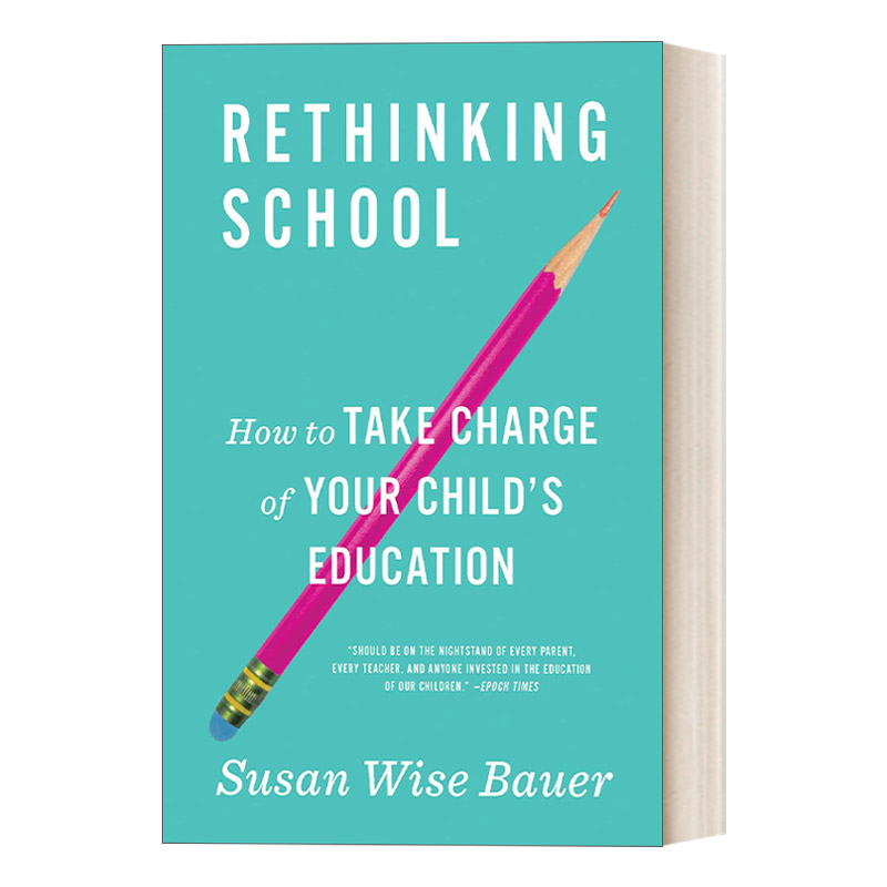 Rethinking School 反思学校 如何为孩子的教育负责 帮助您灵活运用教育模式进口原版英文书籍