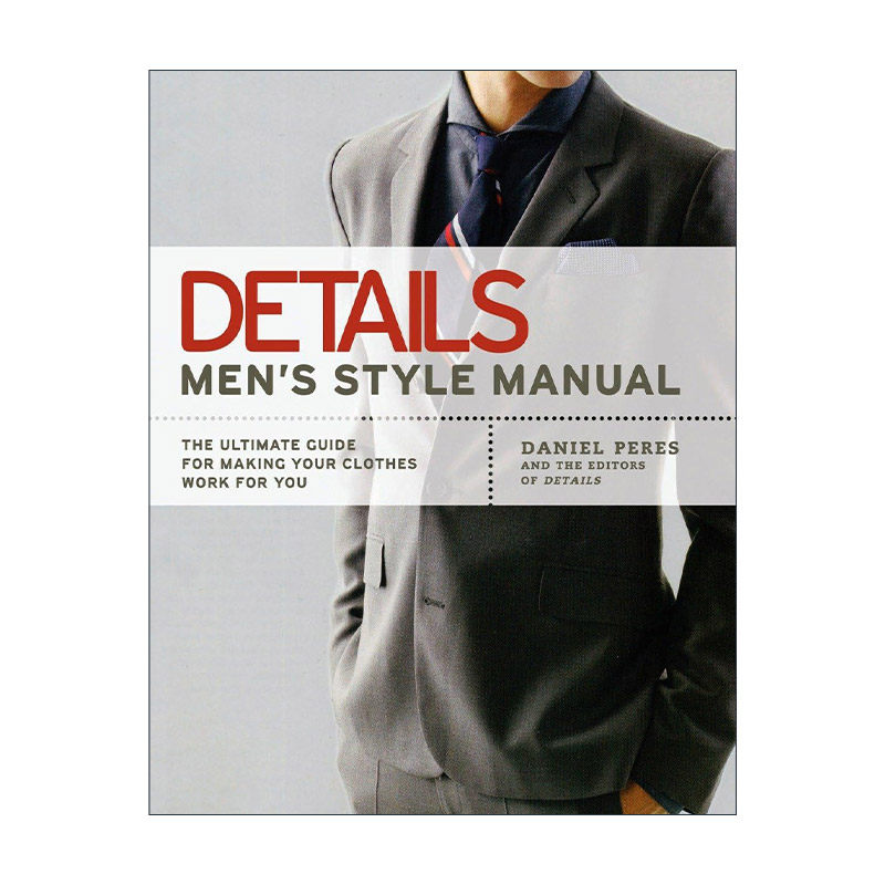 英文原版 Details Men's Style Manual 男性时尚风格手册 服饰着装搭配实用指南 Daniel Peres 英文版 进口英语原版书籍