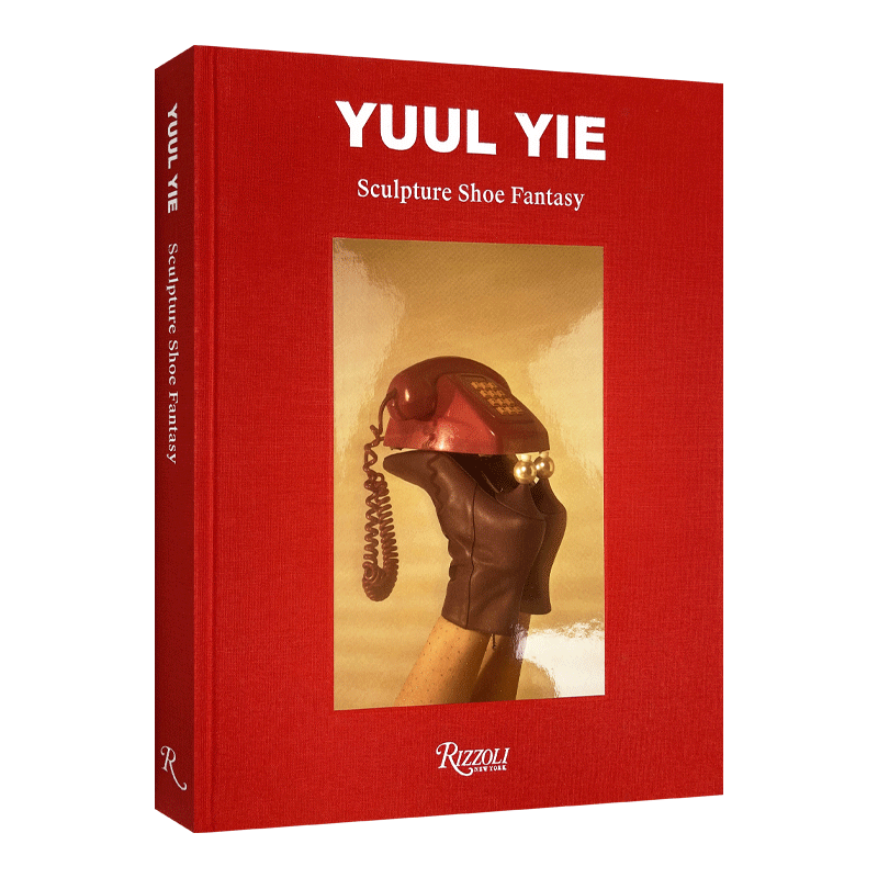 英文原版 Yuul Yie Sculpture Shoe Fantasy 韩国鞋履设计师Yuul Yie 小众手作女鞋 精装 英文版 进口英语原版书籍