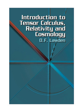 英文原版 Introduction to Tensor Calculus Relativity and Cosmology 张量微积分 相对论和宇宙学导论 数学 物理学D. F. Lawden