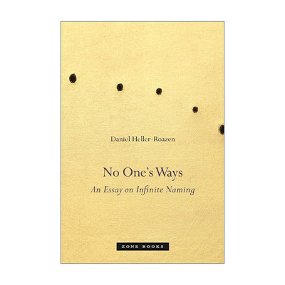 英文原版 No One’s Ways 无人之路 无限命名论 哲学 神圣人作者Daniel Heller-Roazen 精装英文版 进口英语原版书籍