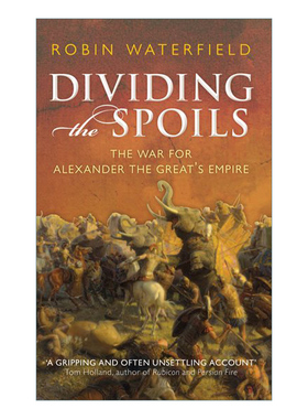 Dividing the Spoils 裂土称王 继业者战争与希腊化时代 罗宾·沃特菲尔德进口原版英文书籍