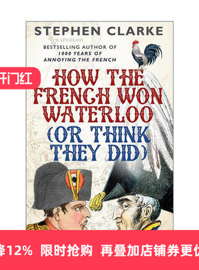 英文原版 How the French Won Waterloo - or Think They Did 法国人如何看待滑铁卢战役 英文版 进口英语原版书籍