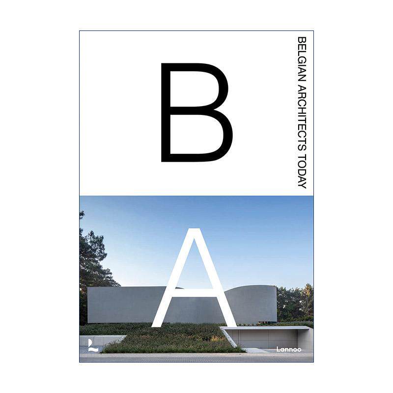 英文原版 Belgian Architects Today 当代比利时建筑师 建筑设计参考精装 英文版 进口英语原版书籍