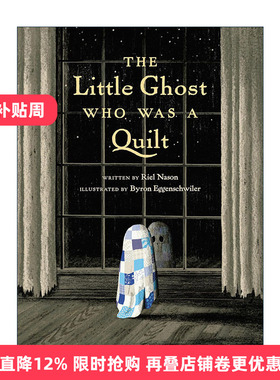 英文原版 The Little Ghost Who Was a Quilt 披着被子的小幽灵 儿童万圣节精装绘本 Riel Nason 英文版 进口英语原版书籍