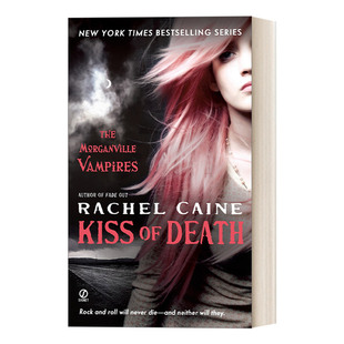英文原版 Kiss of Death Morganville Vampires 08 摩根镇吸血鬼系列08 死亡之吻 青少年奇幻浪漫小说 Rachel Caine 进口英语书籍