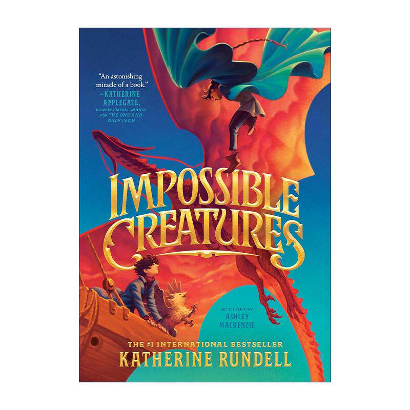 英文原版 Impossible Creatures 不可思议的生物 精装插图版 儿童奇幻小说 骑狼女孩作者凯瑟琳·朗德尔 英文版 进口英语原版书籍