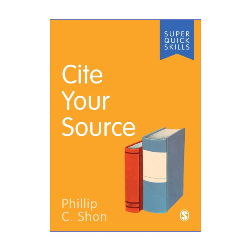 Cite Your Source 如何正确引用文献 SAGE学术技能入门系列 英美大学本科生学术指南进口原版英文书籍