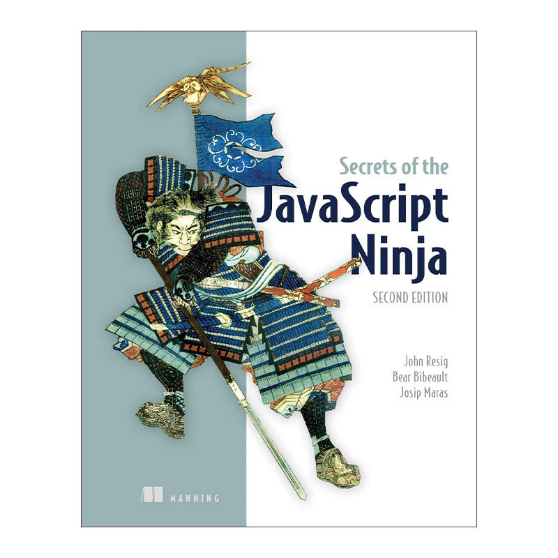 Secrets of the JavaScript Ninja  JavaScript忍者秘籍 第2版进口原版英文书籍