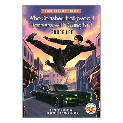 英文原版 Who Smashed Hollywood Barriers with Gung Fu Bruce Lee 谁用功夫打破了好莱坞的壁垒 李小龙 儿童历史科普百科漫画