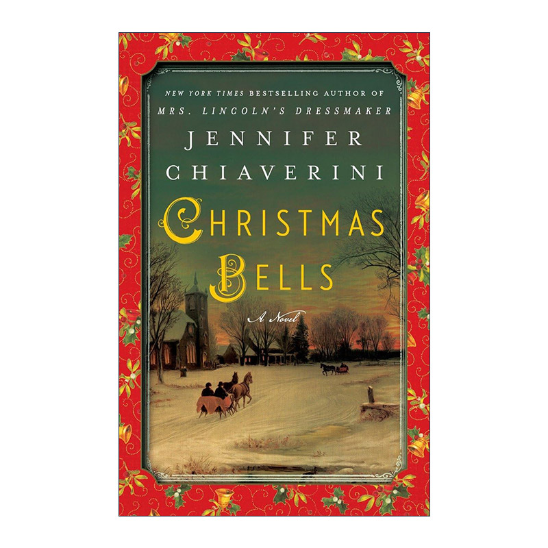 英文原版 Christmas Bells 圣诞钟声 历史小说 Jennifer Chiaverini 英文版 进口英语原版书籍