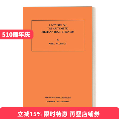 英文原版 Lectures on the Arithmetic Riemann-Roch Theorem.Volume 127 关于维数公式黎曼-洛赫定理 英文版 进口英语原版书籍