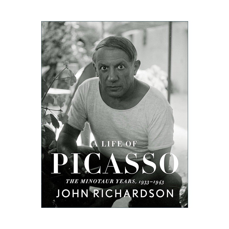 英文原版 A Life of Picasso IV The Minotaur Years 1933-1943 毕加索传 卷四 牛头人时期 精装 英文版 进口英语原版书籍