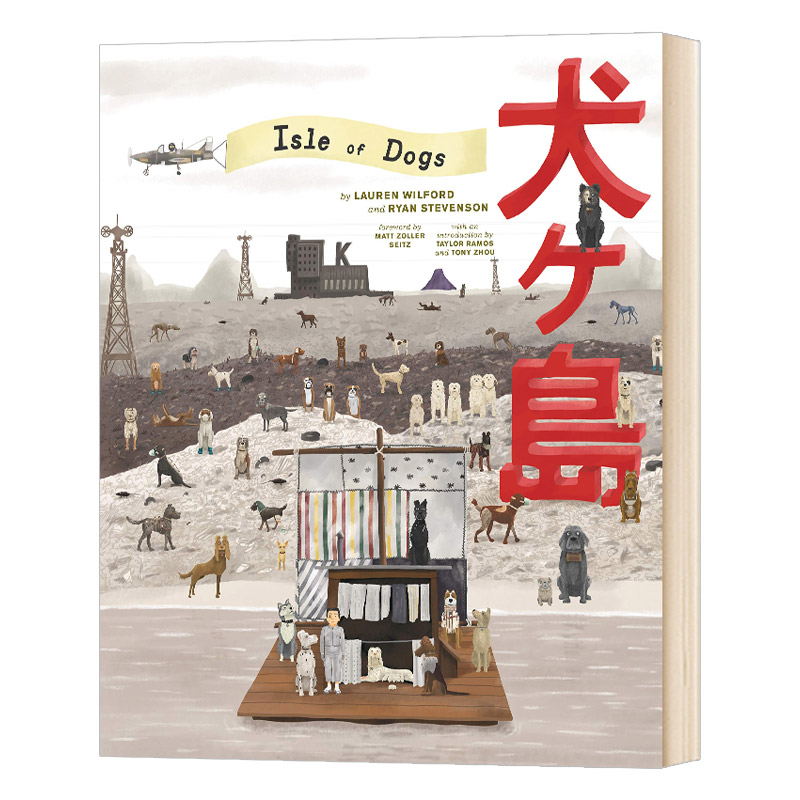 英文原版 The Wes Anderson Collection Isle of Dogs韦斯安德森犬之岛电影美术设定集英文版