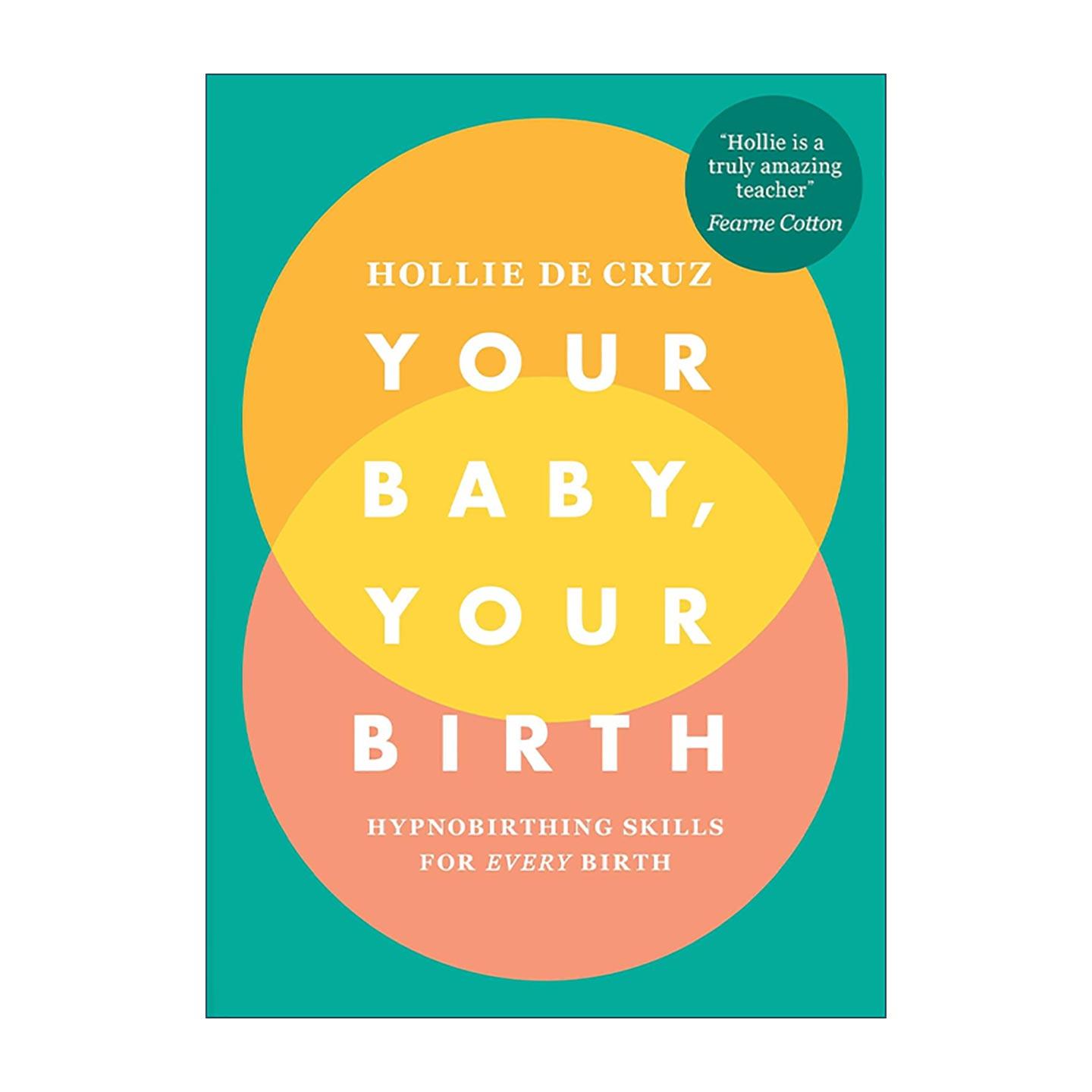 英文原版 Your Baby Your Birth 催眠分娩指南 放松呼吸法克服分娩恐惧 英文版 进口英语原版书籍