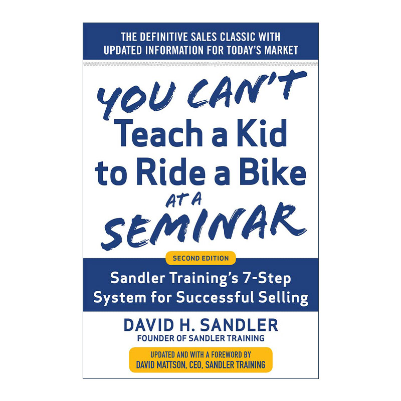 英文原版 You Can’t Teach a Kid to Ride a Bike at a Seminar 桑德勒培训成功销售的7步系统 精装 第2版 进口英语原版书籍