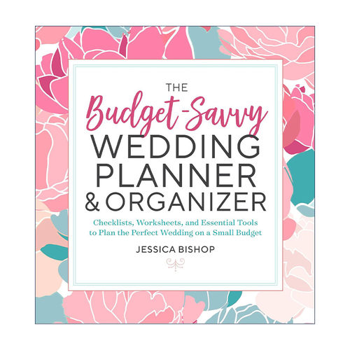 英文原版 The Budget-Savvy Wedding Planner and Organizer 节省预算的婚礼策划与组织指南 省钱技巧 计划清单 Jessica Bishop