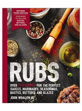 英文原版 Rubs 调味酱 第3版修订 新增175多款烧烤酱 腌料 酱汁和浇汁的食谱 英文版 进口英语原版书籍