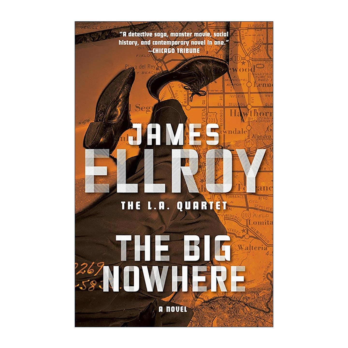 英文原版 The Big Nowhere L. A. Quartet 无际荒原 洛城四部曲之二 詹姆斯·艾尔罗伊 英文版 进口英语原版书籍