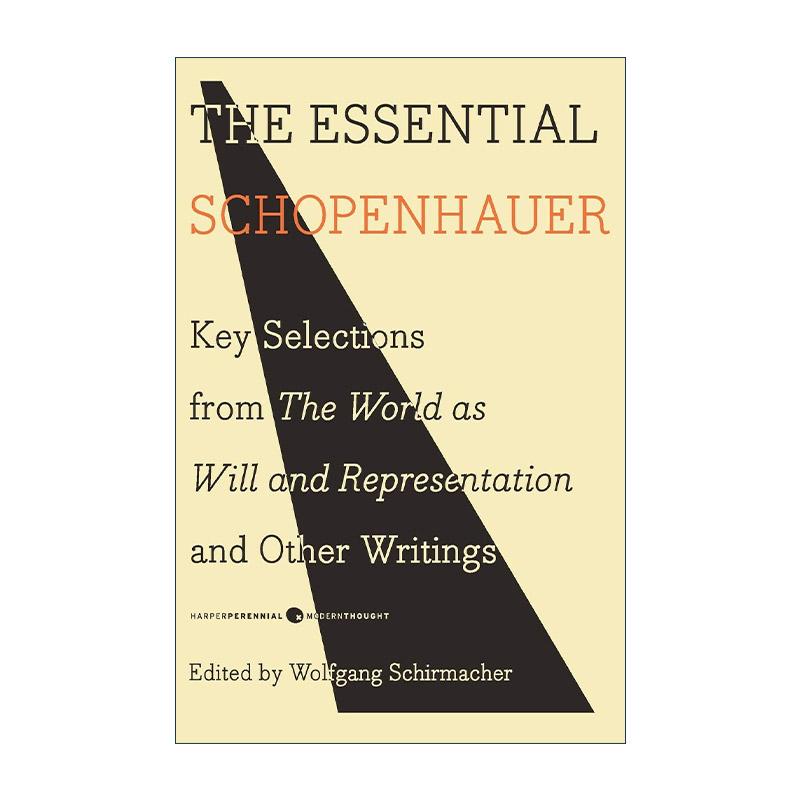 英文原版 The Essential Schopenhauer 叔本华要义 作为意志和表象的世界和其他著作的关键选集 英文版 进口英语原版书籍
