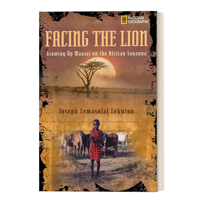 Facing the Lion  面对狮子：在非洲大草原上长大的马赛人 国家地理儿童 回忆录进口原版英文书籍