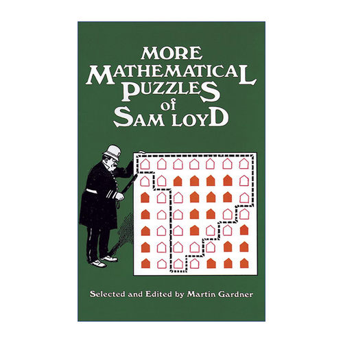 英文原版 More Mathematical Puzzles of Sam Loyd 萨姆.劳埃德的数学趣题续编 Martin Gardner 英文版 进口英语原版书籍