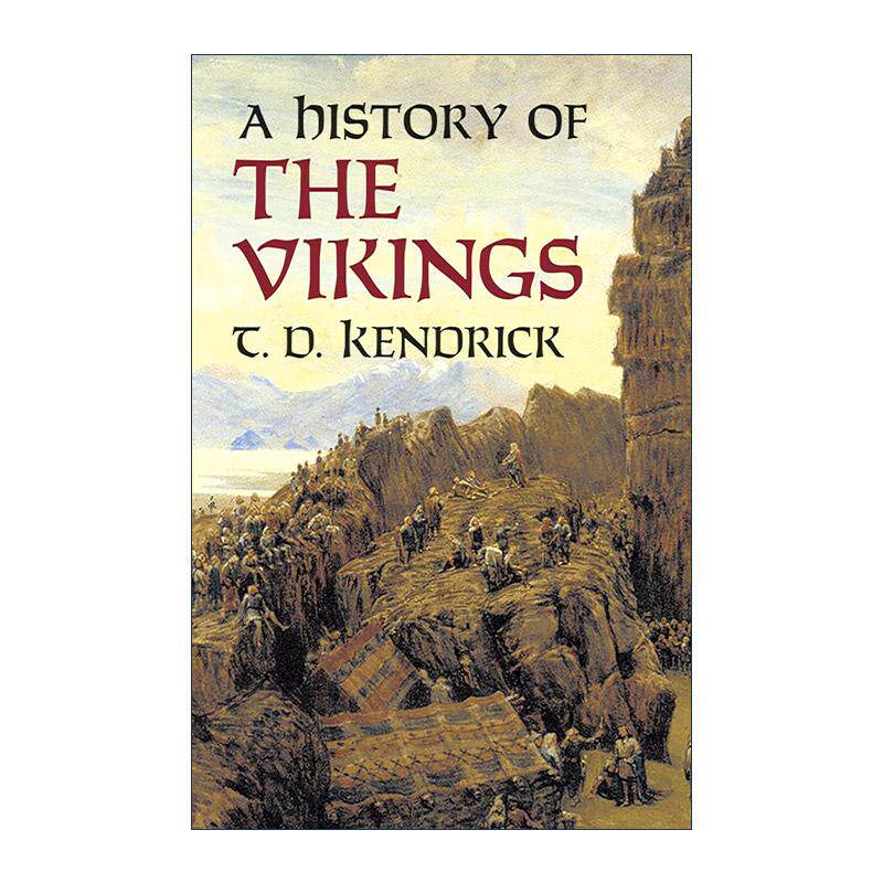 英文原版 A History of the Vikings 维京人的历史 大英博物馆中世纪古物部前馆长T. D. Kendrick 英文版 进口英语原版书籍