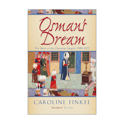 英文原版 Osman's Dream 奥斯曼帝国 1299-1923 卡罗琳·芬克尔 Caroline Finkel 英文版 进口英语原版书籍